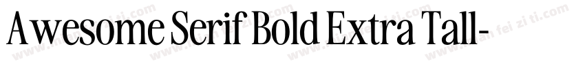 Awesome Serif Bold Extra Tall字体转换